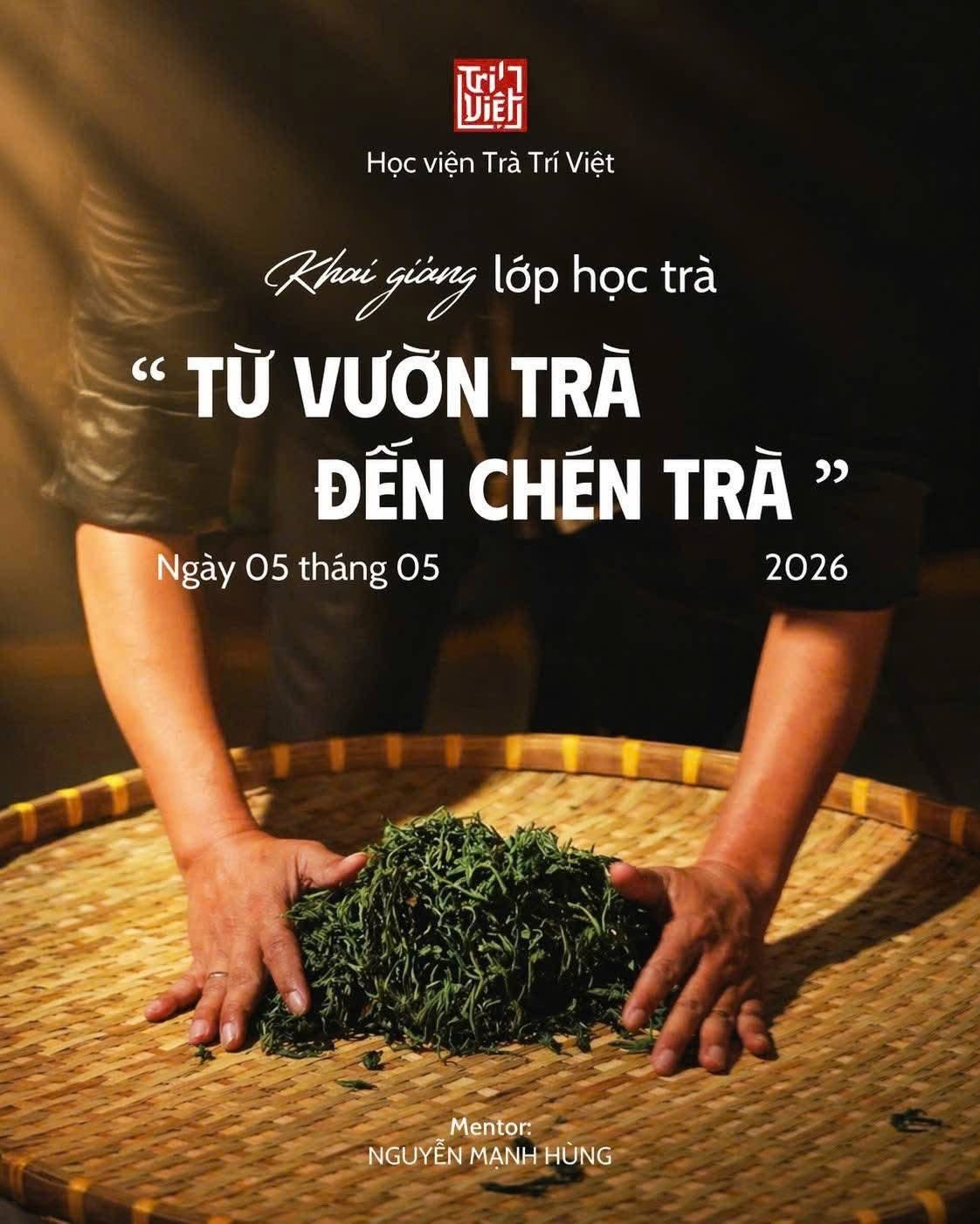 Khai GiẢng ChƯƠng TrÌnh ĐÀo TẠo “tỪ VƯỜn TrÀ ĐẾn ChÉn TrÀ”