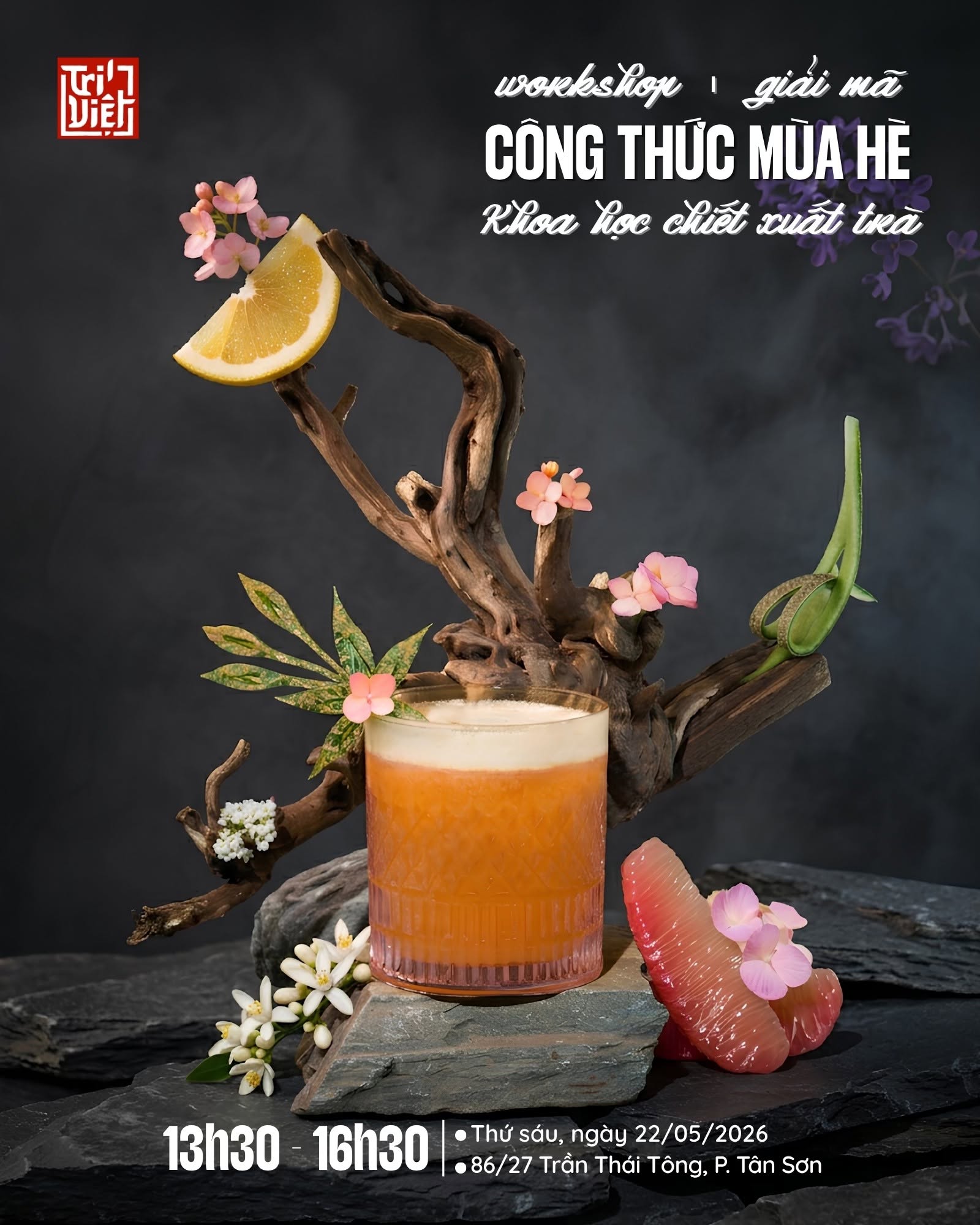 [𝗪𝗢𝗥𝗞𝗦𝗛𝗢𝗣] GIẢI MÃ CÔNG THỨC MÙA HÈ - KHOA HỌC CHIẾT XUẤT TRÀ